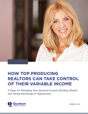 Download Our Complimentary Ebook: How Top Producing Realtors Can Take Control of Their Variable Income
